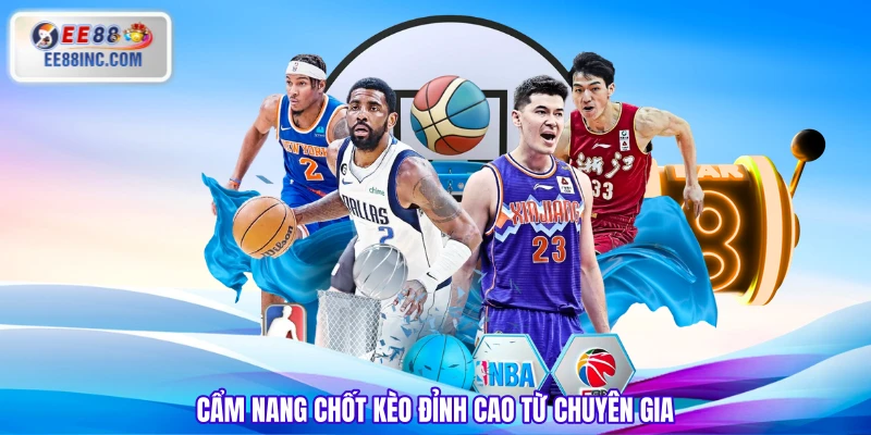 Cẩm nang chốt kèo đỉnh cao từ chuyên gia