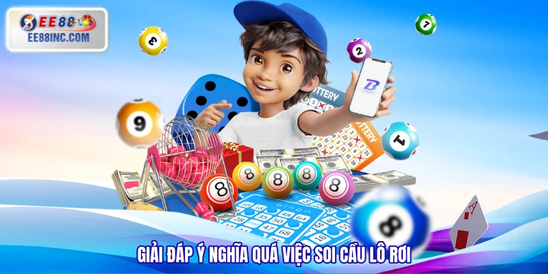 Giải đáp ý nghĩa quá việc soi cầu lô rơi