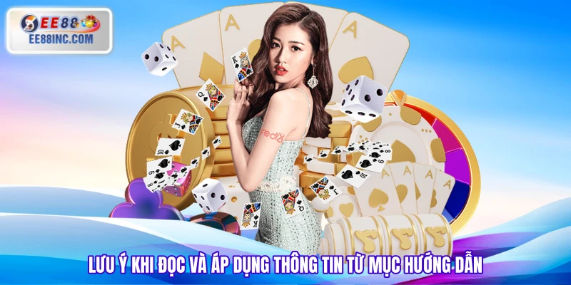 Lưu ý khi đọc và áp dụng thông tin từ mục hướng dẫn
