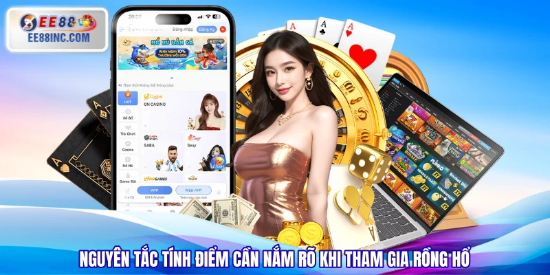 Nguyên tắc tính điểm cần nắm rõ khi tham gia Rồng Hổ