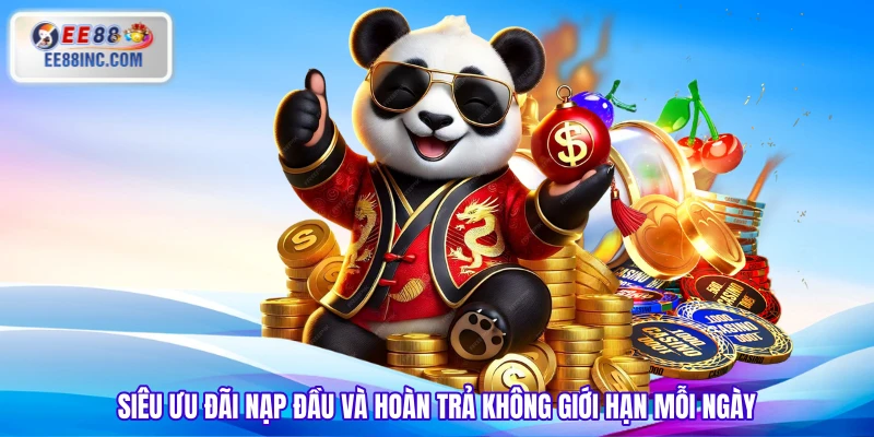 Siêu ưu đãi nạp đầu và hoàn trả không giới hạn mỗi ngày