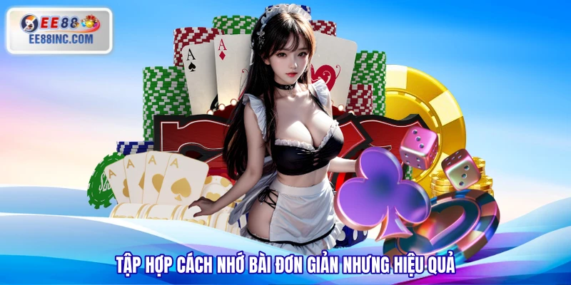 Tập hợp cách nhớ bài đơn giản nhưng hiệu quả