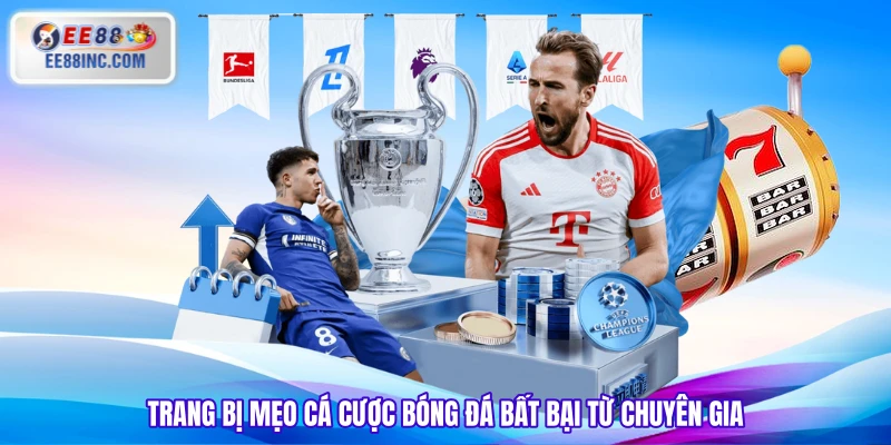 Trang bị mẹo cá cược bóng đá bất bại từ chuyên gia